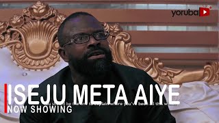 Iseju Meta Aiye Latest Yoruba Movie 2022 Drama Starring Gabriel AfolayanFisayo Abebi Abiodun Jimoh [upl. by Cavuoto]