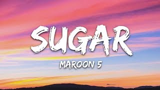 Maroon 5  Sugar Lyrics [upl. by Navak678]