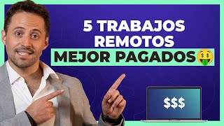 LOS 5 Trabajos remotos MEJOR PAGADOS 📲💰 [upl. by Nilson]