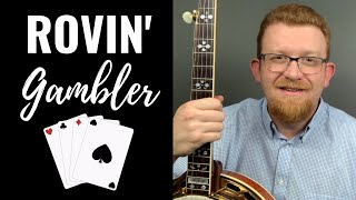 How to Play  Rovin Gambler  Bluegrass Banjo [upl. by O'Connor]