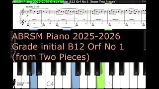 ABRSM Piano 2025 2026 Grade initial B12 Orf No 1 from Two Pieces [upl. by Anaib531]