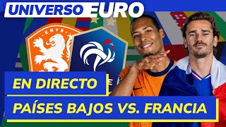 EUROCOPA EN VIVO  PAÍSES BAJOS vs FRANCIA  UNIVERSO EURO 8 [upl. by Zulch]