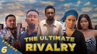 The Ultimate Rivalry  Episode 6 Yawaskits 212 Kalistus Miwa Olorunfemi Boma [upl. by Aniretac]