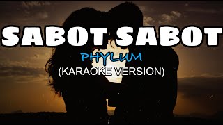 Sabot Sabot  Phylum KARAOKE [upl. by Lannie]