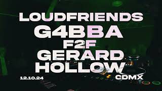 G4BBA F2F djgerardhollow 3ER ANIVERSARIO LOUDFRIENDS  CDMX [upl. by Anatnas]