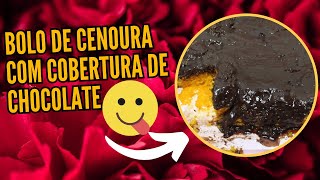 BOLO DE CENOURA COM COBERTURA DE CHOCOLATE RAPIDO E FACIL [upl. by Nonnair]