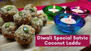 Diwali Special Satvic Laddu Diwali Sweets Recipes No Ghee No Oil No Sugar  Healthy Sweet Recipes [upl. by O'Mahony]