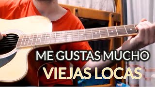 ME GUSTAS MUCHO VIEJAS LOCAS TUTORIAL GUITARRA ACORDES PUNTEO COMPLETO [upl. by Spanjian]