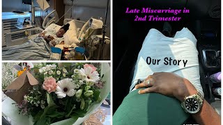 Late Miscarriage at 18 weeks Labour and Delivery Grief Journey [upl. by Jt785]