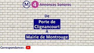 Annonces sonores sur la ligne 4 du métro de Paris de Porte de Clignancourt à Mairie de Montrouge [upl. by Imerej]