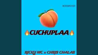 CUCHUPLAA RICKY MC x CHRIS CHALAS [upl. by Toscano]