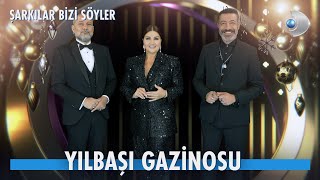 Şarkılar Bizi Söyler  YILBAŞI GAZİNOSU [upl. by Itirahc768]