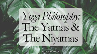 Yoga Philosophy The Yamas amp Niyamas – A Guide to Living with Purpose [upl. by Ahsemat]