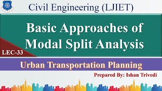 Lec33Basic Approaches of Modal Split Analysis  Urban Transportation Planning  Civil Engineering [upl. by Sorel]