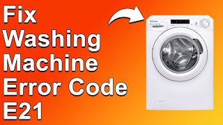 How To Fix Washing Machine Error Code E21  Meaning Causes amp Solutions Troubleshoot Guide [upl. by Eittam54]