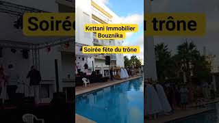 Kettani Immobilier soirée fête du trône et 3achoura [upl. by Osnofla]