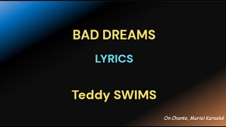 BAD DREAMS  LYRICS  TEDDY SWIMS HQ [upl. by Anifur]