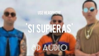 Daddy Yankee  Si Supieras 8D AUDIO II Wisin y Yandel II Echo sound [upl. by Ejrog]