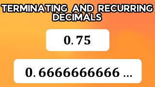 Terminating and Recurring Decimals Is Easier Than You Think 1 of 2 [upl. by Pleione850]