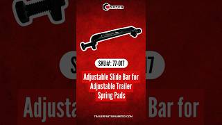 Part No 77017  Adjustable Slide Bar for Trailer Spring Pads  Perfect for 10K amp 12K Axles [upl. by Eisyak]