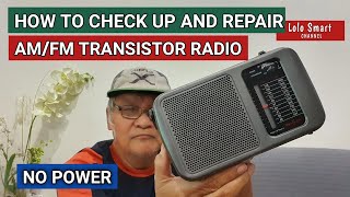 HOW TO CHECK AND REPAIR AN AMFM TRANSISTOR RADIO NO POWER [upl. by Reidid906]