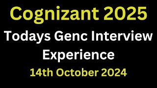 14th October 2024 Cognizant Genc Interview Experience 2025  Genc Interview Questions and Answers [upl. by Eenel]