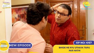 NEW Ep 4167  Bhide Ne Kyu Uthaya Tapu Par Hath I Taarak Mehta Ka Ooltah Chashmah [upl. by Vance903]