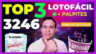 Top 3 DICAS Lotofacil 3246 SABADO 16112024 [upl. by Relda]