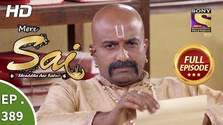 Mere Sai  Ep 389  Full Episode  21st March 2019 [upl. by Aerdno]