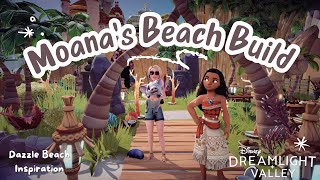 Moanas Beach Build Tour in Disney Dreamlight Valley  DDLV Dazzle Beach Decorating [upl. by Chamberlin406]