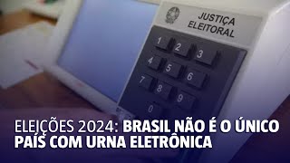 Brasil não é o único país com urna eletrônica [upl. by Ennaxxor789]