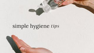 Simple Hygiene Tips [upl. by Puiia]