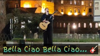 ROMA 🇮🇹  Bella Ciao 🎸 Song bellaciao ciaociao ciaobella [upl. by Tillman362]