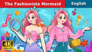 The Fashionista Mermaid  Stories for Teenagers  EnglishFairyTales [upl. by Arrac607]