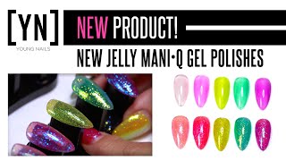 NEW Jelly Gel Polish  Translucent ManiQ Colors [upl. by Eloken]