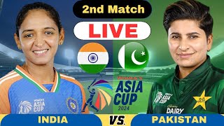 Live India Women vs Pakistan Women T20  INDW vs PAKW Live Score and Commentary Womens Asia Cup 2024 [upl. by O'Brien]