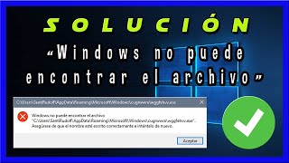 Windows No Puede Encontrar El Archivo ⚠️ SOLUCIÓN ✅ [upl. by Critta667]