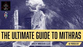 Whence Came You  0618  The Ultimate Guide to Mithras with Patrick Dey [upl. by Cortie]