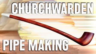 How To Make A Churchwarden Pipe [upl. by Zanlog]