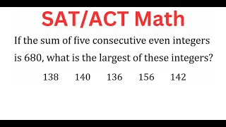 Finding LARGEST Of Five Consecutive Even Integers Whose Sum Is 680 [upl. by Woodring614]