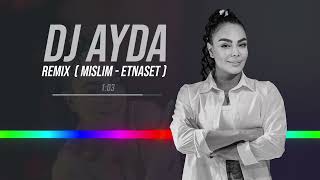 DJ AYDA  remix MISLIM  ETNASET [upl. by Pesek479]