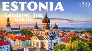 Travel with Us To STUNNING Estonia  Cruising The Baltic Sea  Luxury Living [upl. by Deerdre]