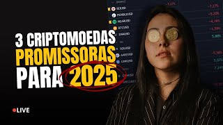 🔴 3 CRIPTOMOEDAS PROMISSORAS PARA 2025  SE PREPARE [upl. by Nonnair881]