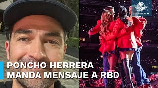 Poncho Herrera dedica emotivo mensaje a RBD [upl. by Isidore412]