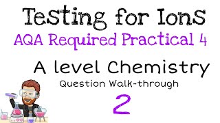 AQA Required Practical 4  Linking Testing for Ions to Amount of Substance  Question Walkthrough 2 [upl. by Glenn872]