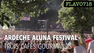 Ardèche Aluna Festival 2019  Trois Cafés Gourmands [upl. by Siladnerb]