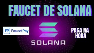 FAUCET DE SOLANA PAGA NA HORA faucet solana token [upl. by Wendie793]