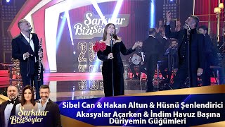 Sibel CanampHakan AltunampHüsnü ŞenlendiriciAkasyalar Açarken İndim Havuz Başına Düriyemin Güğümleri [upl. by Ogeid]