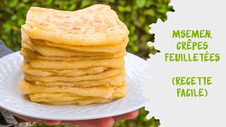 Msemen la recette FACILE des crêpes feuilletées marocaines [upl. by Skcirdnek415]