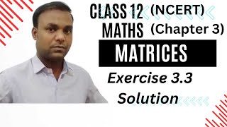 Class 12 Maths Ncert chapter 3 Matrices Exercise 33 Solution [upl. by Jaret]